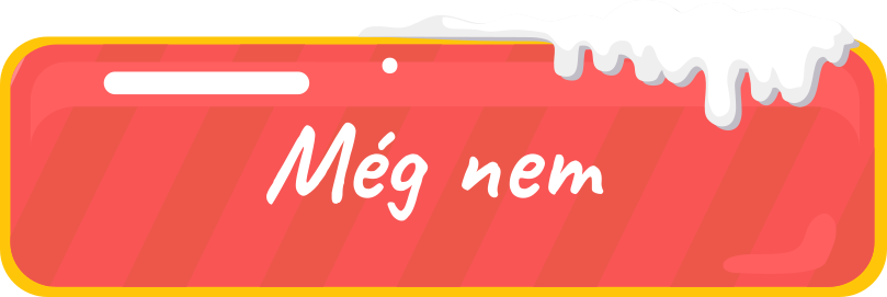 Még nem találtam meg